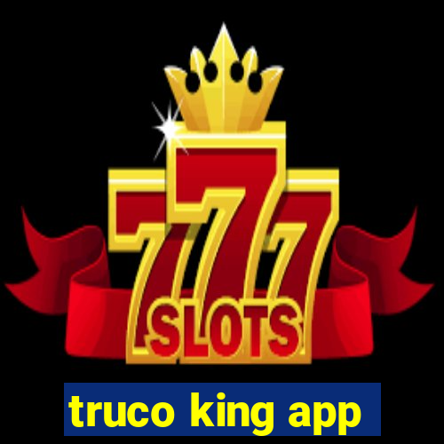 truco king app